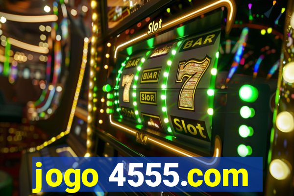 jogo 4555.com
